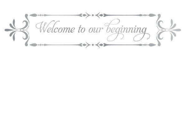 Front inside cover of book reads: "Welcome to our beginning."